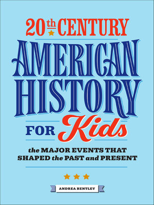 cover image of 20th Century American History for Kids
